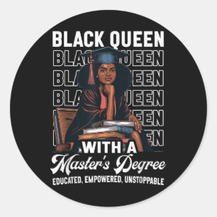 Black Queen Masters Degree Graduation Educated Mel Classic Round Sticker