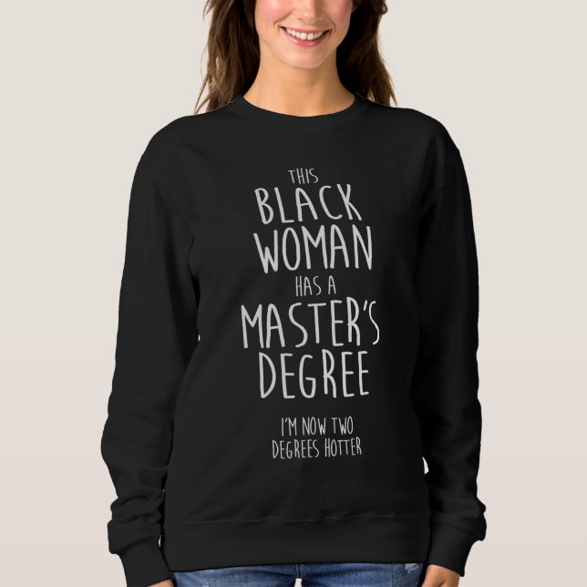Black Queen Masters Graduation 7 Sweatshirt (Front)