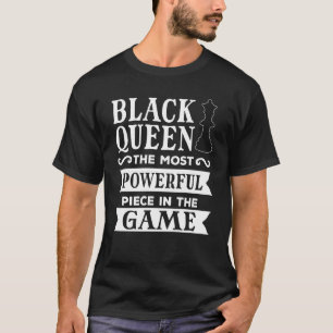 Black Queen Most Powerful Chess African American T-Shirt