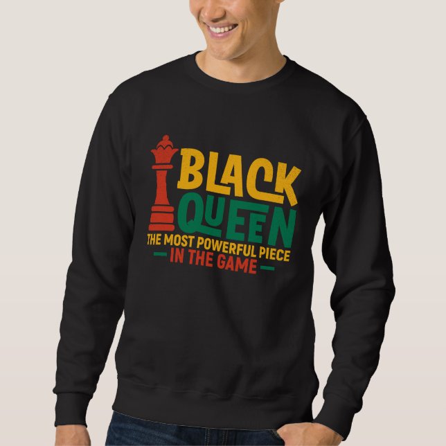 Black Queen Most Powerful Chess African American W Sweatshirt (Front)