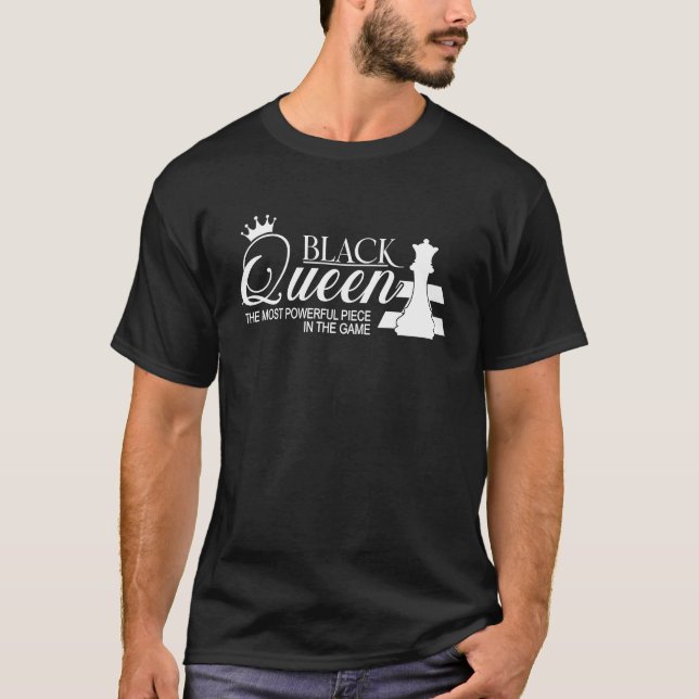 Black Queen Most Powerful Chess African American W T-Shirt (Front)