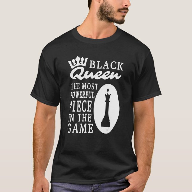 Black Queen Most Powerful Chess African American W T-Shirt (Front)