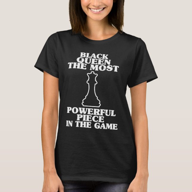 Black Queen Most Powerful Chess African Women Blac T-Shirt (Front)