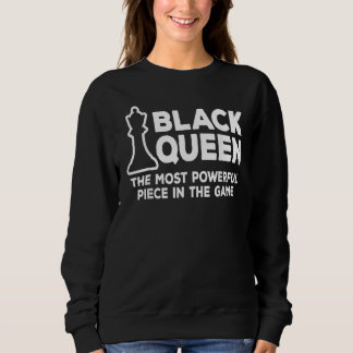 Black Queen Most Powerful Chess Black History Afro Sweatshirt