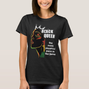 Black Queen Most Powerful Chess Black History Mont T-Shirt