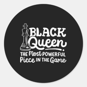 Black Queen Most Powerful Piece Chess African Amer Classic Round Sticker