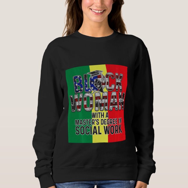 Black Queen Msw Social Work Flag Masters Graduatio Sweatshirt (Front)