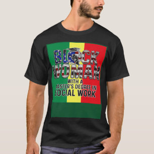 Black Queen MSW Social Work Flag Masters Graduatio T-Shirt