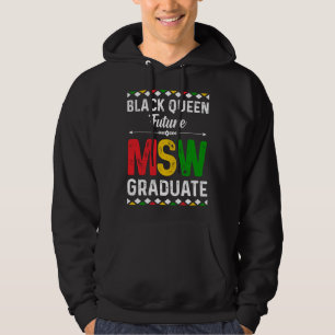 Black Queen MSW Social Work Grads Cap Masters Grad Hoodie