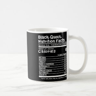 Black Queen Nutrition Facts Melanin Pride Black Hi Coffee Mug