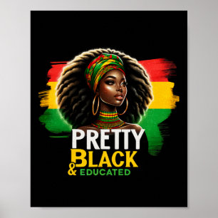 Black Queen Pretty Black And Educated Black Histor Poster