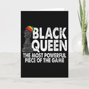 Black Queen The Most Powerful Piece Black History Card