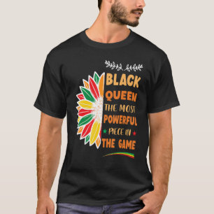 Black Queen The Most Powerful Piece Black History  T-Shirt
