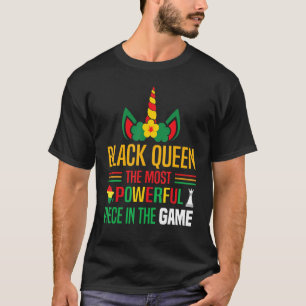 Black Queen The Most Powerful Piece Black History  T-Shirt