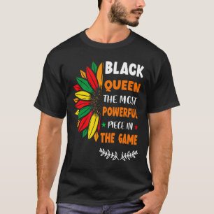 Black Queen The Most Powerful Piece Black History T-Shirt