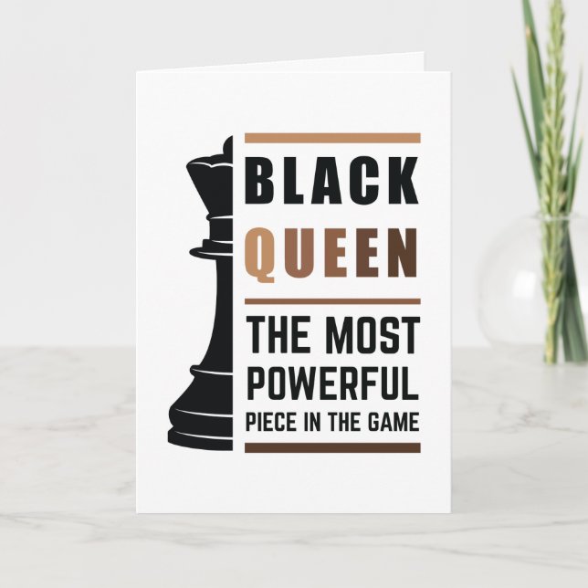 Black Queen The Most Powerful Piece In The Game 2 Card (Front)