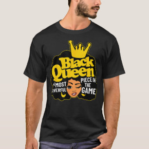 Black Queen The Most Powerful Piece In The Game Af T-Shirt