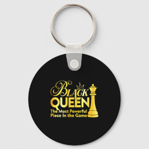 Black Queen The Most Powerful Piece In The Game Gi Key Ring