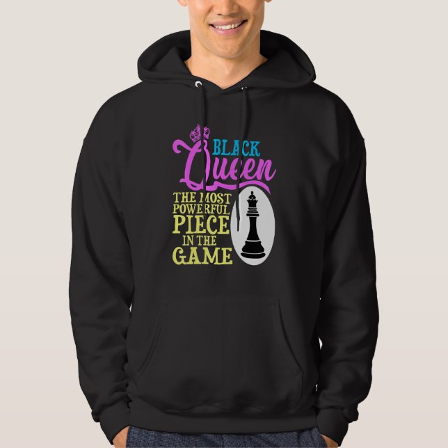 Black Queen The Most Powerful Piece In The Game Hoodie (Front)