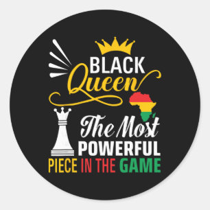 Black Queen The Most Powerful Piece In The Game Me Classic Round Sticker