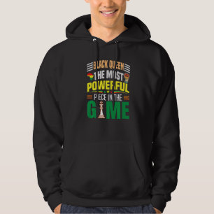 Black Queen The Most Powerful Piece In The Game Wo Hoodie