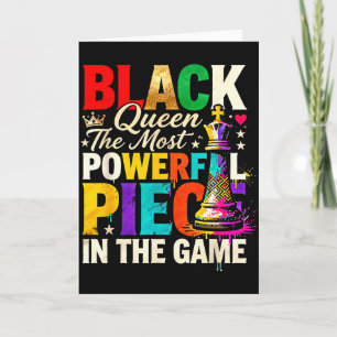 Black Queen The Most Powerful Piece In Thegame Pri Card