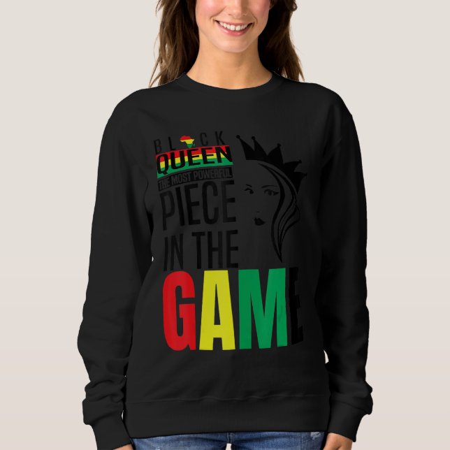 Black Queen The Most Powerful Piece The Game Black Sweatshirt (Front)