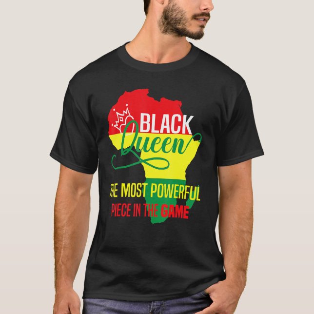 Black Queen The Most Powerful Piece The Game Black T-Shirt (Front)