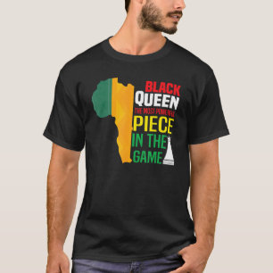 Black Queen The Most Powerful Piece The Game Black T-Shirt