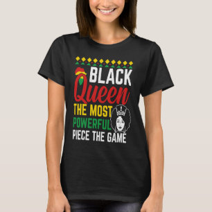 Black Queen The Most Powerful Piece The Game T-Shirt