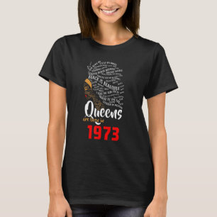Black Queens Are Born In 1973 45th Birthday T-Shirt