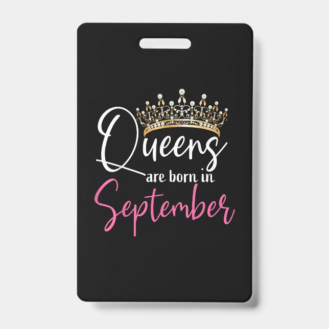 Black Queens are Born in September Women Birthday ID Badge (Front)