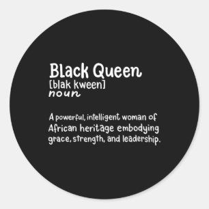 Black Queens Definition African American Pride Wom Classic Round Sticker