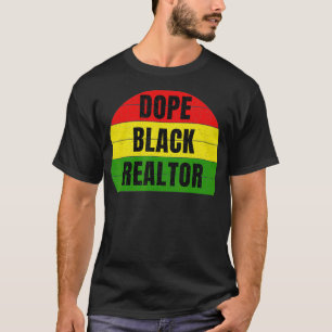 Black Realtor Funny Real Estate Agent Business Own T-Shirt