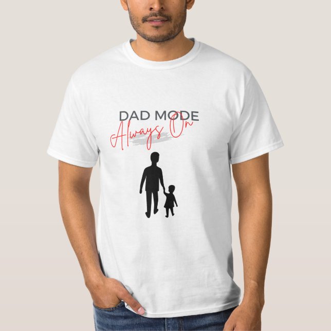 Black Red Dad Mode Always On T-Shirt (Front)