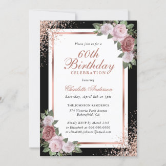 Black Rose Gold Blush Pink Floral 60th Birthday Invitation