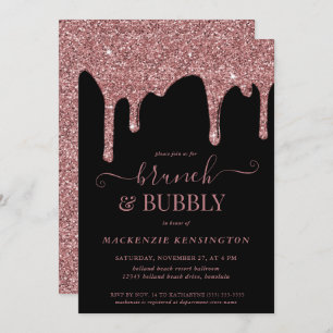 Black Rose Gold Glitter Drips Brunch Bubbly Invitation