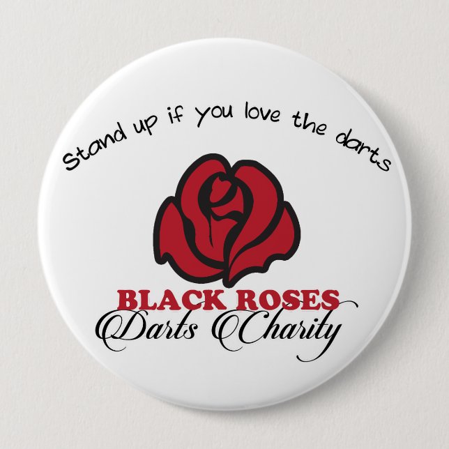Black Roses darts Charity Button (Front)