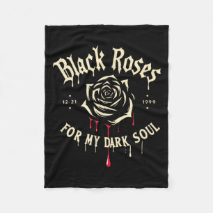 Black Roses For My Dark Soul Funny Gift For Men Wo Fleece Blanket