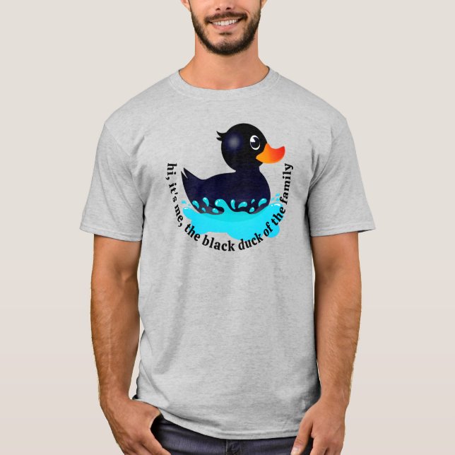 Black Rubber Duck - 'black duck of the family T-Shirt (Front)