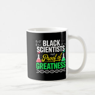 Black Scientists Proof Of Greatness Black History Coffee Mug