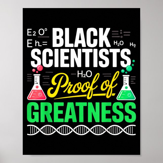 Black Scientists Proof Of Greatness Black History  Poster (Front)