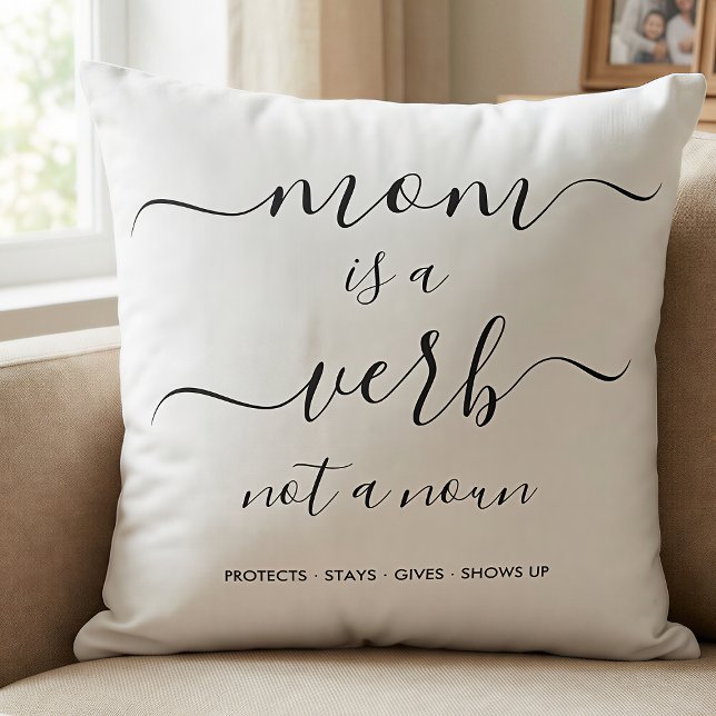 Black Script Mom Is a Verb Mother Keepsake Cushion (Creator Uploaded)