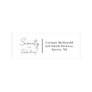 Black script Seventy & Fabulous 70th Birthday Return Address Label