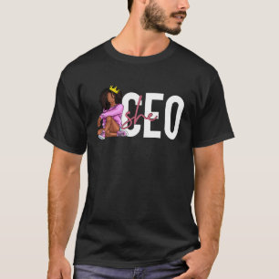Black She EO CEO Black History Month Black Woman C T-Shirt