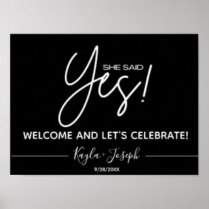 Black She said Yes Engagement Welcome Sign