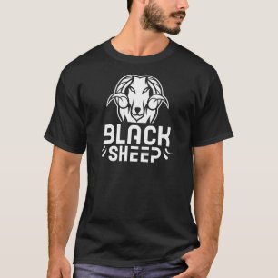 Black Sheep Dark Humor Sayings Sarcastic T-Shirt