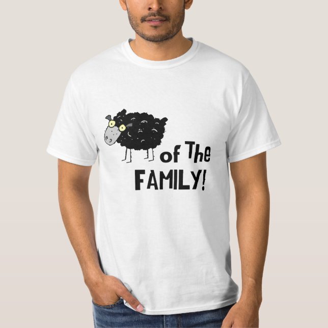 black sheep of the family meme T-Shirt (Front)