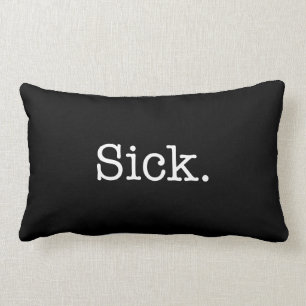 Black Sick Slang Quote Lumbar Cushion