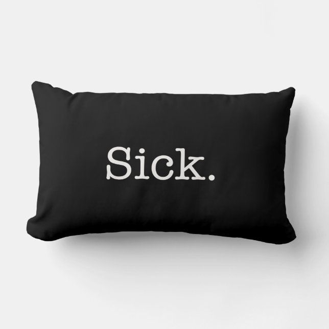 Black Sick Slang Quote Lumbar Cushion (Front)